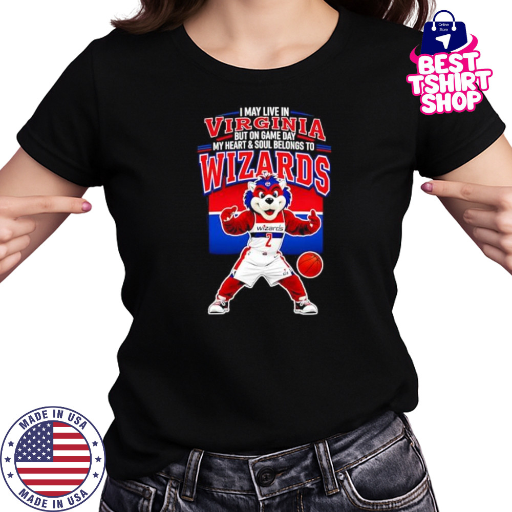 I may live in Virginia but on game day my heart and soul belongs to the Washington Wizards shirt Women's T-shirt