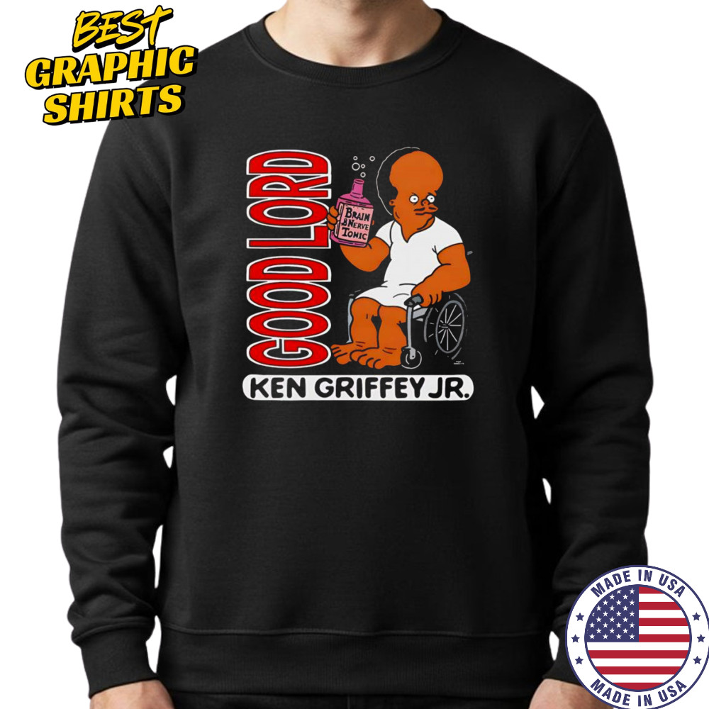 Ken Griffey Jr Good Lord cartoon shirt Sweatshirt