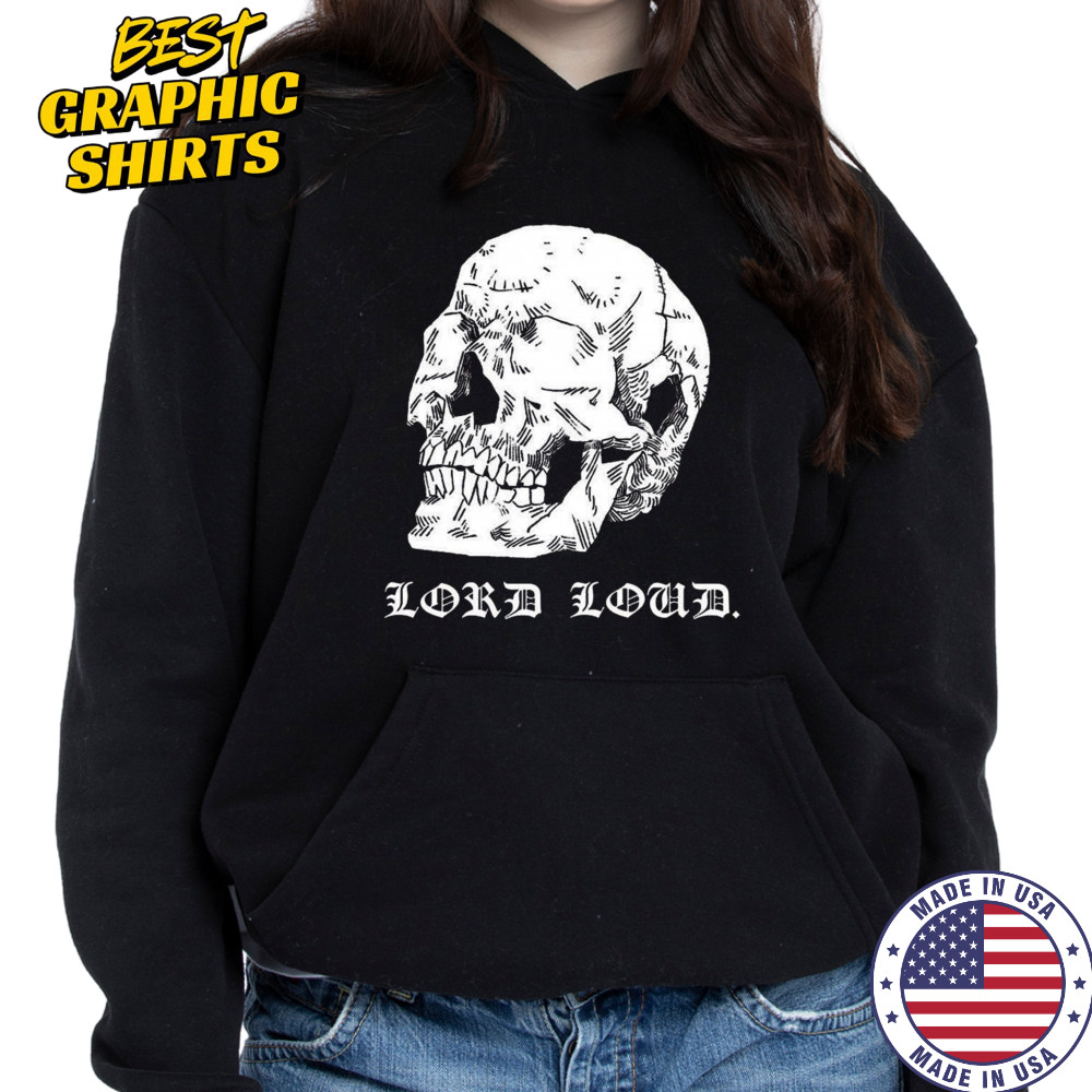 Lord Loud Skull Seer Shirt Hoodie
