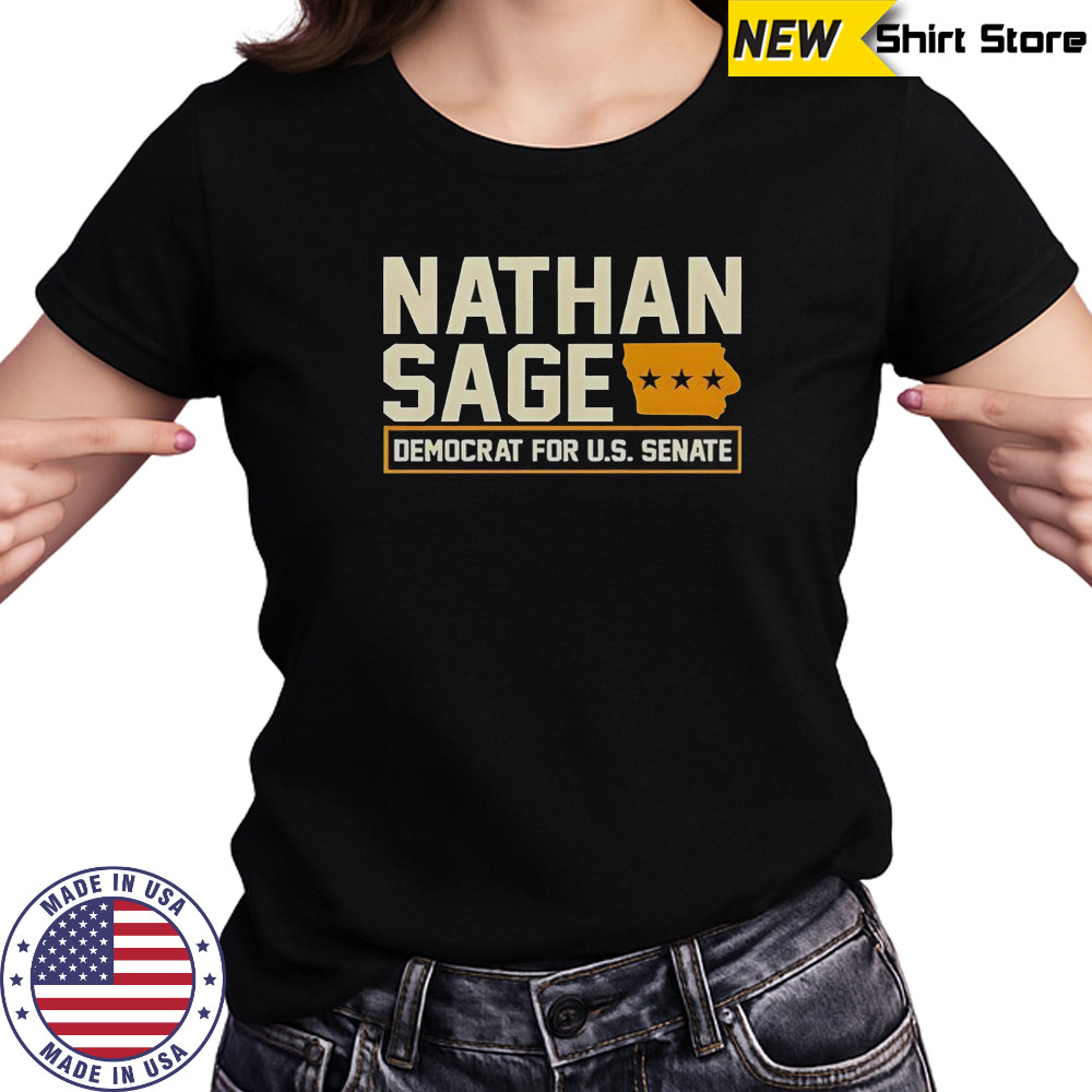 Nathan Sage Democrat For U.S. Senate T-Shirt Women's T-shirt
