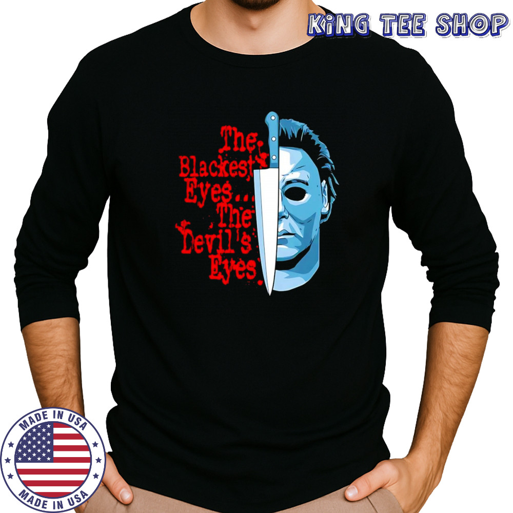 The Blackest Eyes The Devil’s Eyes Michael Myers and knife shirt Long Sleeved