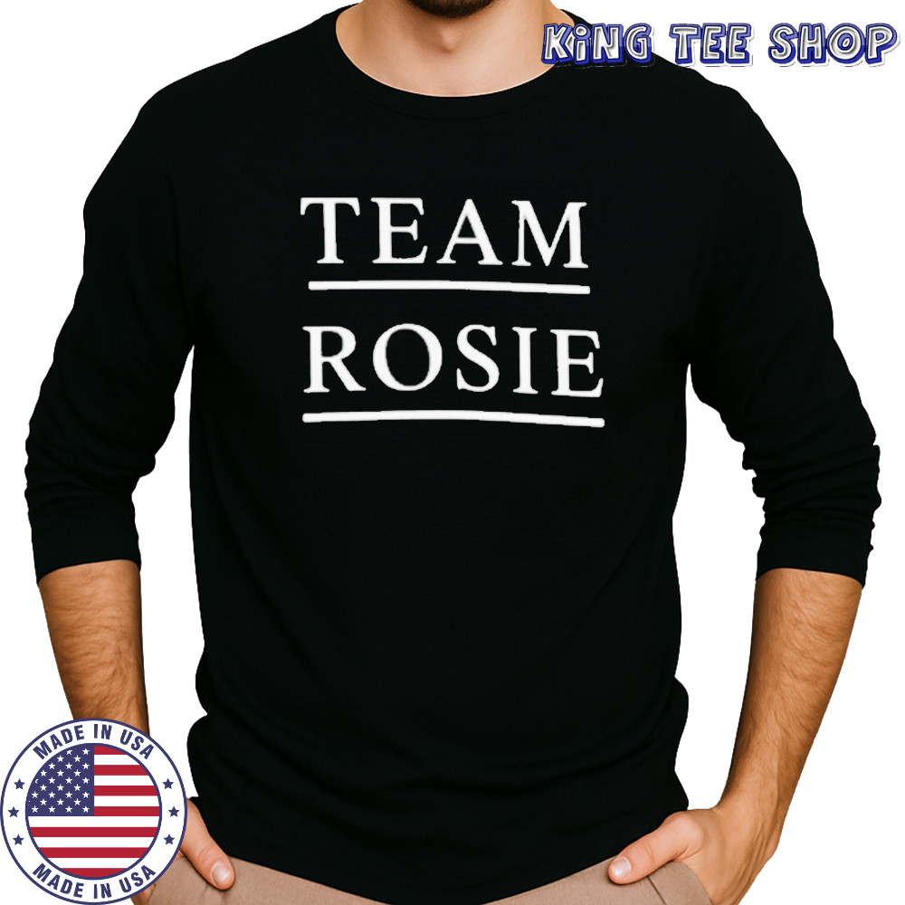Trump Rosie O’Donnell Team Rosie T-shirt Long Sleeved