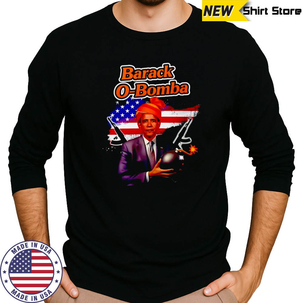 Barack O-Bomba funny shirt Long Sleeved