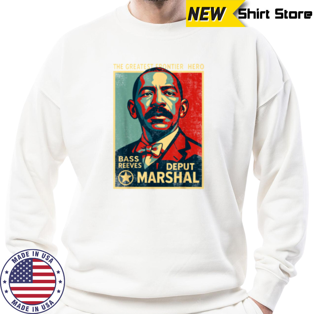 Bass Reeves First Black US Marshal Black History Bass Reeves T Shirt Sweatshirt
