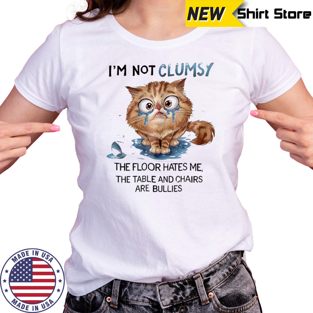 Cat I’m not clumsy the floor hates me the table shirt Women's T-shirt