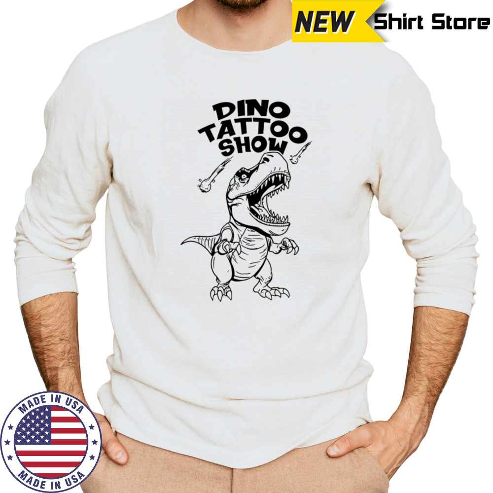 Dino Tattoo Show Mono shirt Long Sleeved