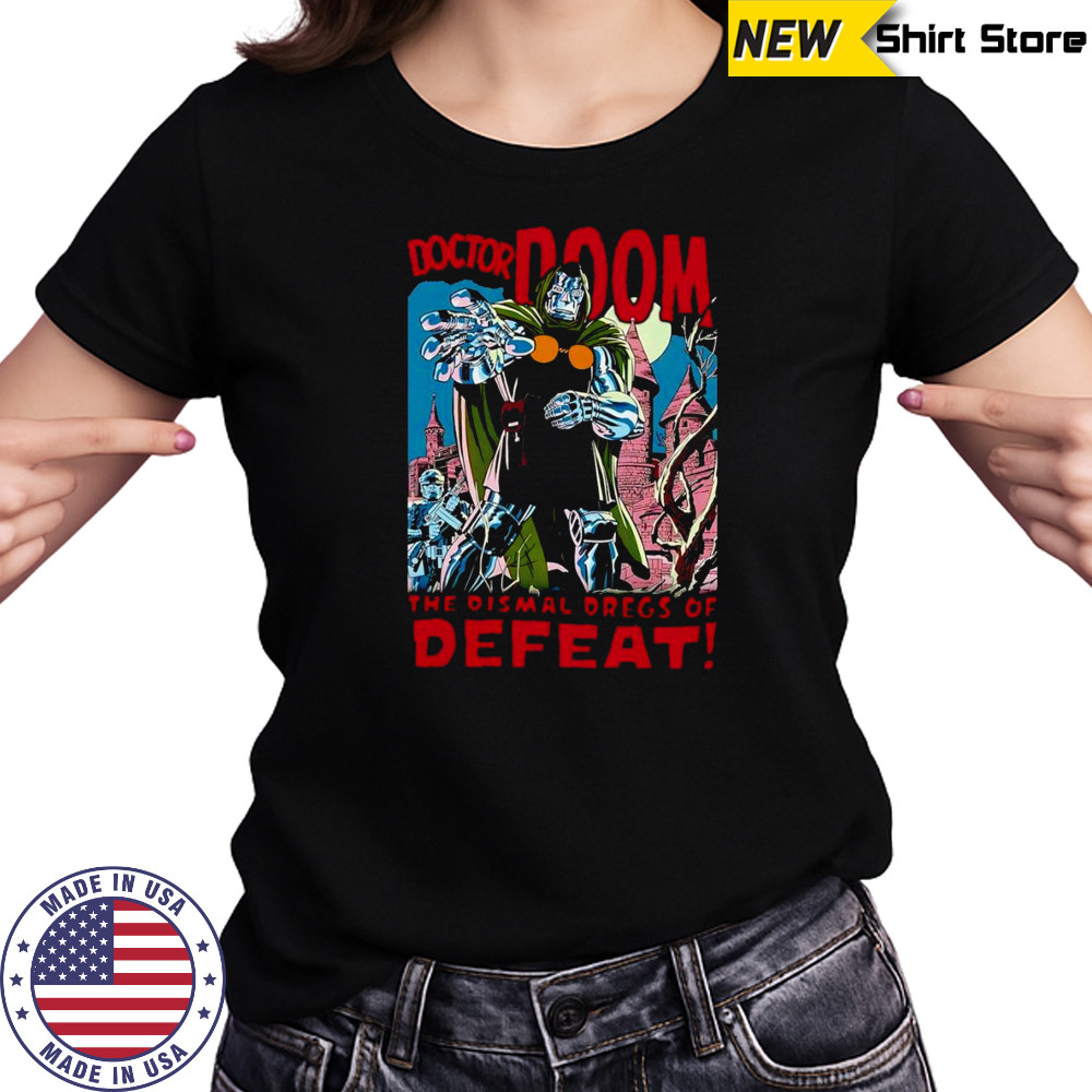 Doctor Doom the dismal dregs of defeat shirt Women's T-shirt