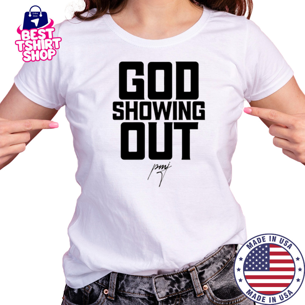 God showing Out signature shirt Women's T-shirt