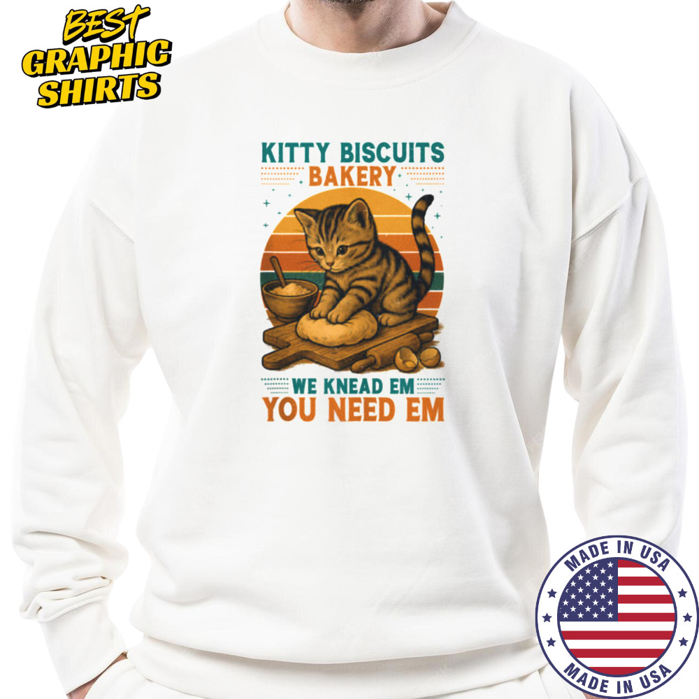 Kitty Biscuits Bakery Funny Cat Baking Gifts for Daughter Crazy Shirt Sweatshirt