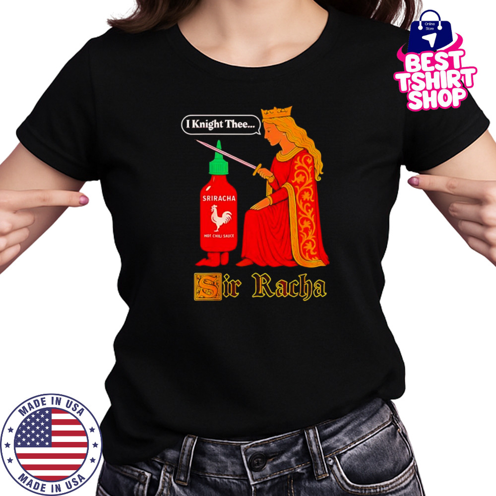 Medieval Sir Racha Hot Sauce shirt Women's T-shirt