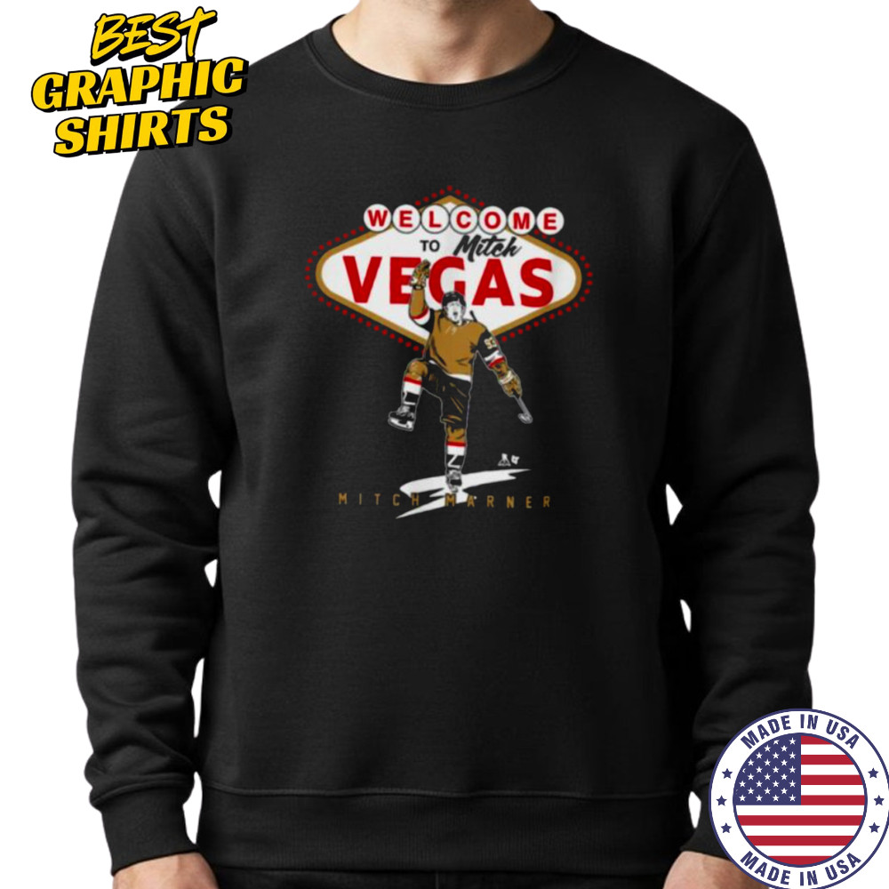 Mitchell Marner Welcome to Mitch Vegas Las Vegas Hockey Shirt Sweatshirt