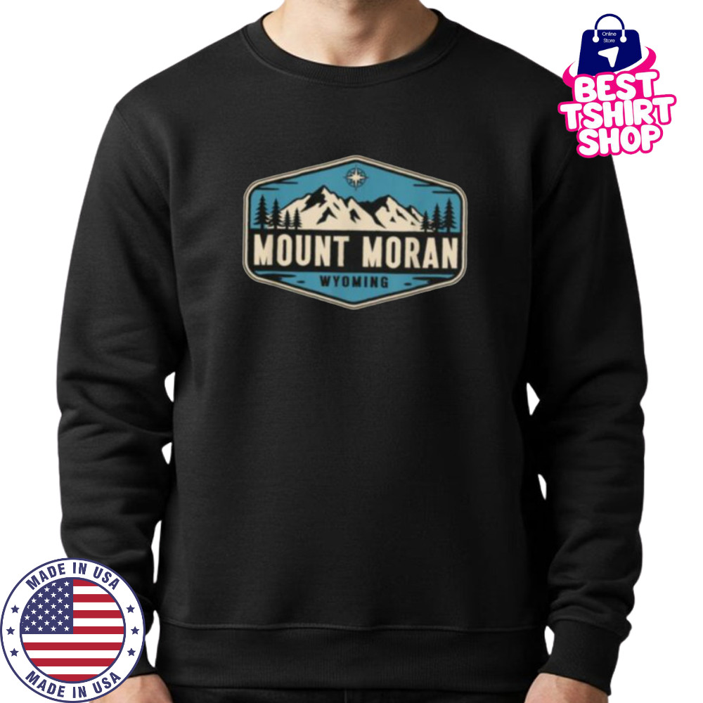 Mount Moran Wyoming Nature Mountain Graphic T Shirt Sweatshirt