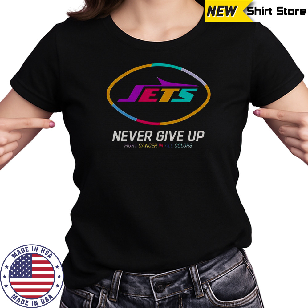 Never Give Up Fight Cancer In All Colors New York Jets T-Shirt Women's T-shirt