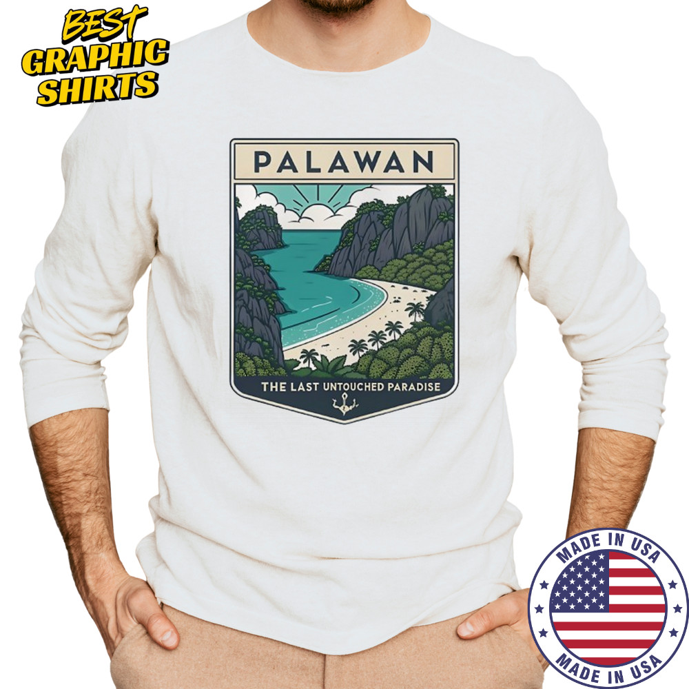 Palawan the Last Untouched Paradise shirt Long Sleeved