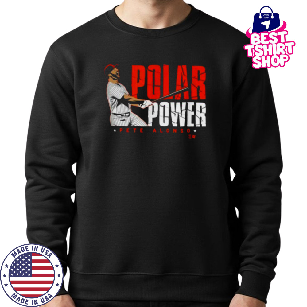 Pete Alonso Polar Power New York Baseball T Shirt Sweatshirt