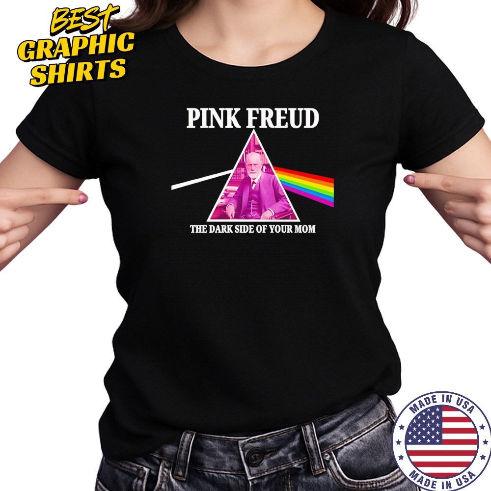 Pink Freud the dark side of your mom shirt Women's T-shirt
