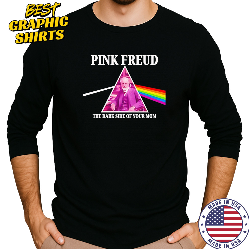 Pink Freud the dark side of your mom shirt Long Sleeved