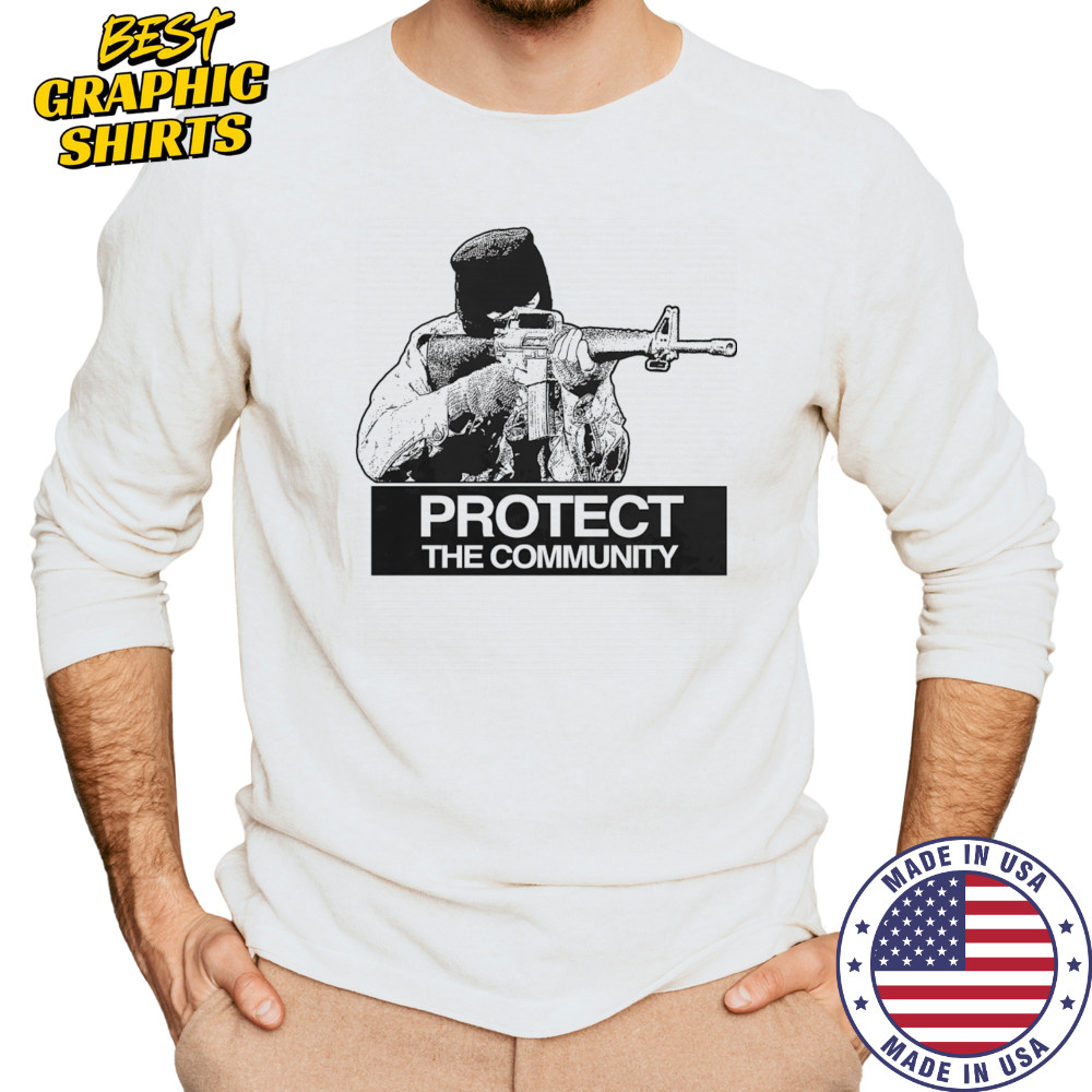 Protect the community shirt Long Sleeved