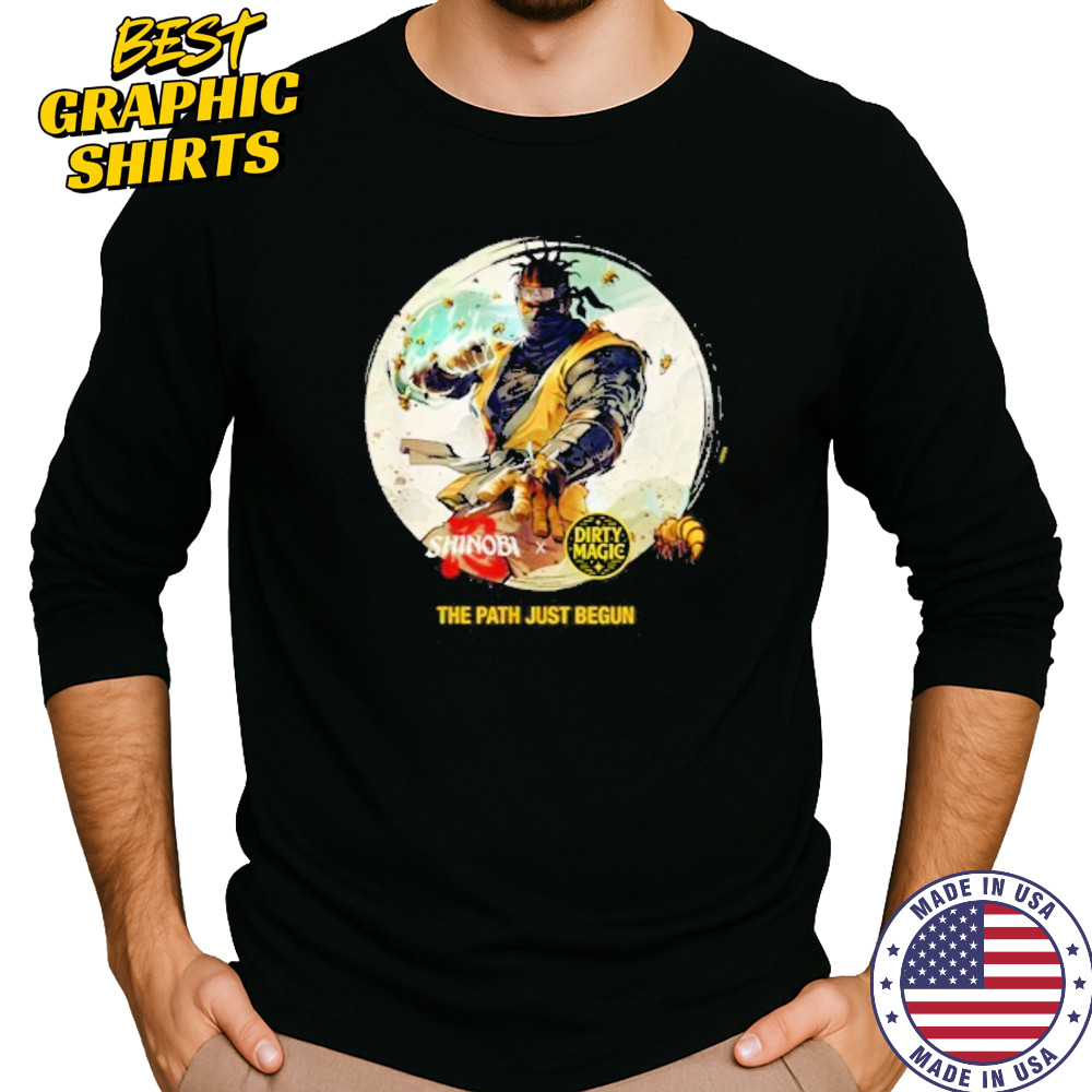 Shinobi x Dirty Magic The Path Just Begun Shirt Long Sleeved