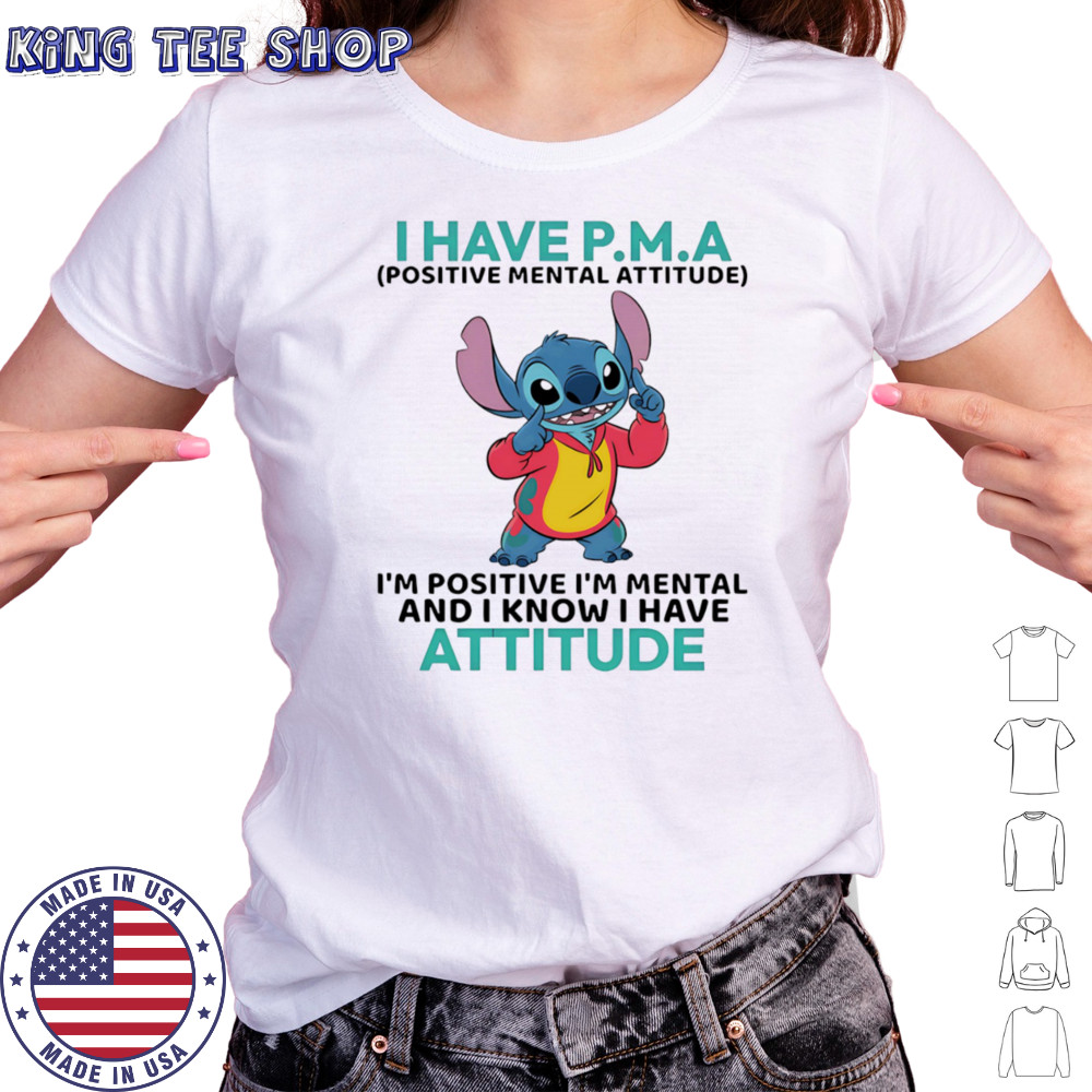 Stitch I have PMA positive mental attitude I’m positive I’m mental shirt Women's T-shirt