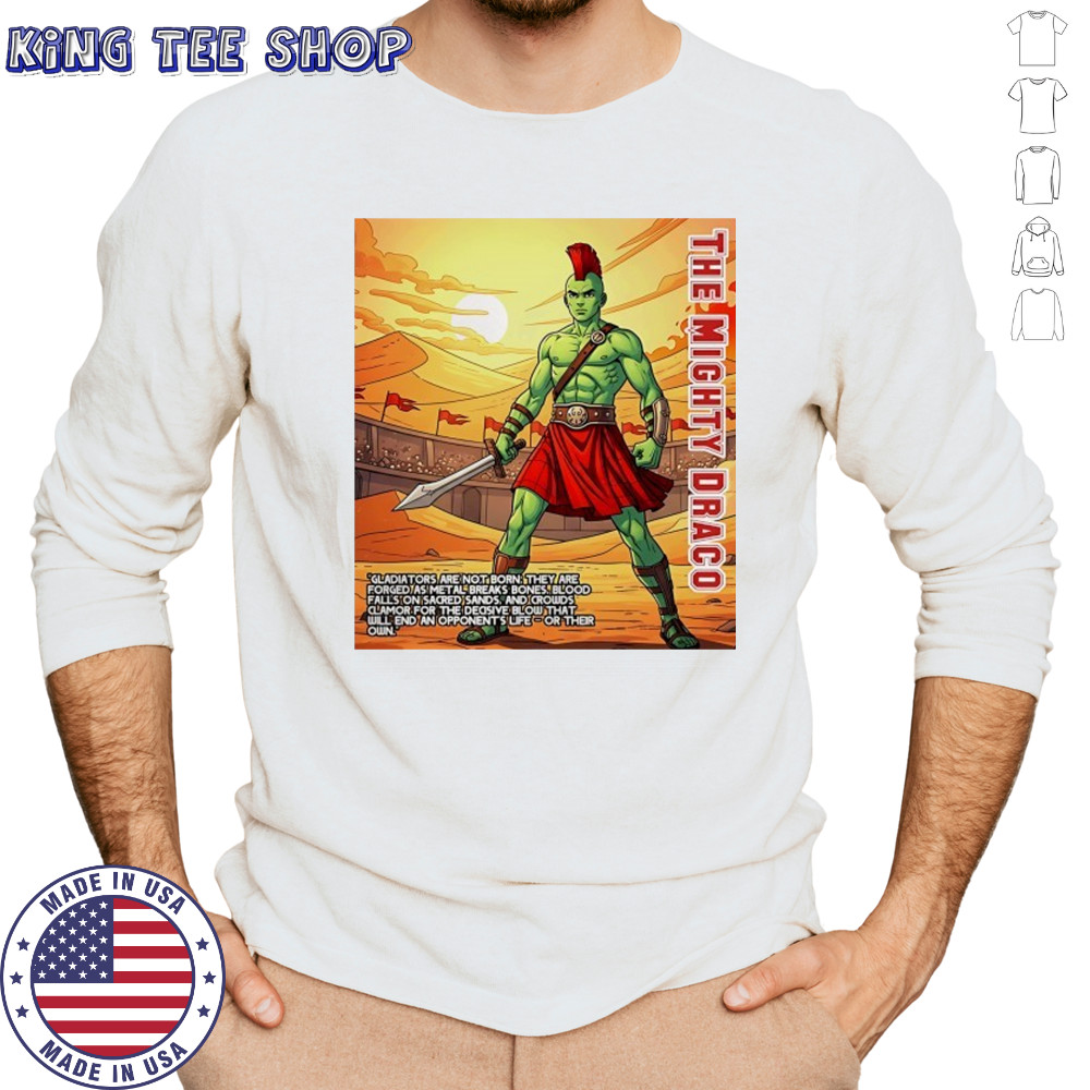 The Mighty Draco the heart of a gladiator shirt Long Sleeved