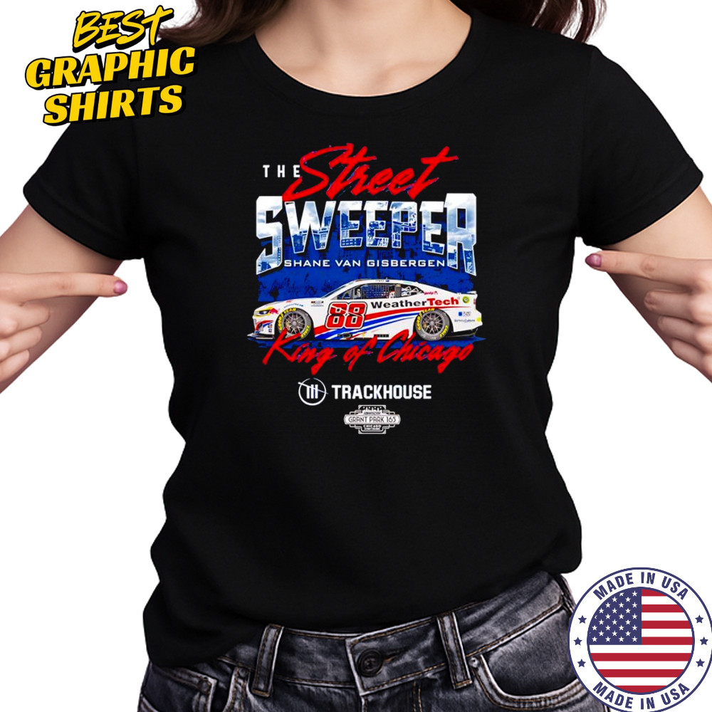 The street sweeper Shane van Gisbergen #88 King of Chicago shirt Women's T-shirt