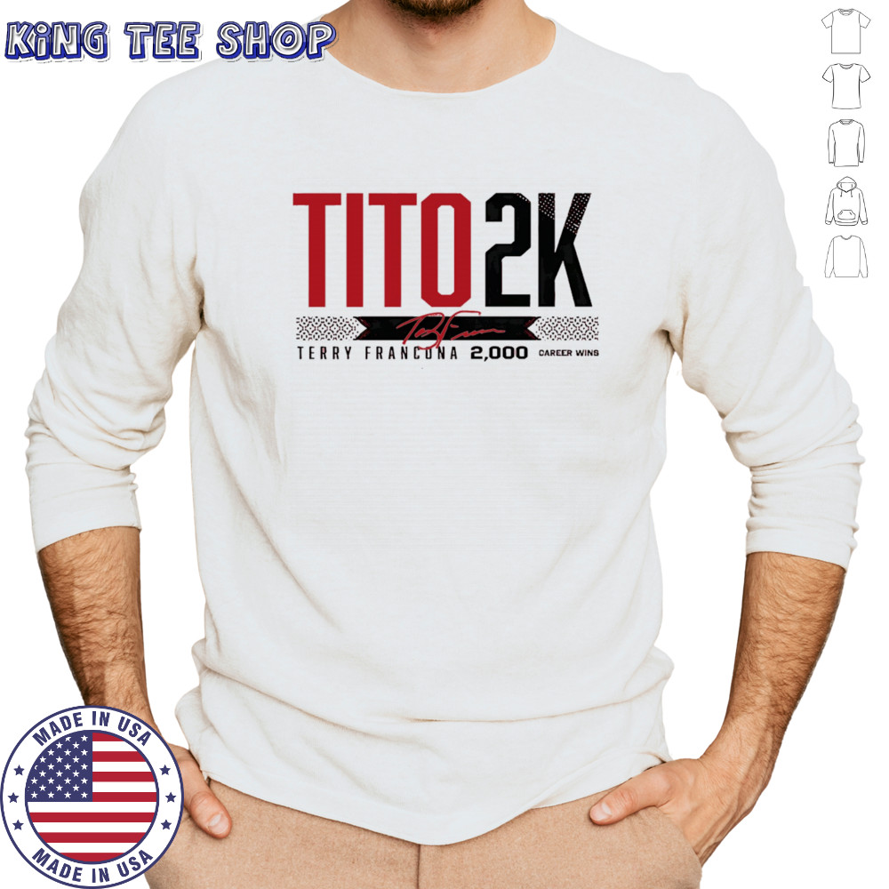 Tito 2k Terry Francona 2000 wins shirt Long Sleeved