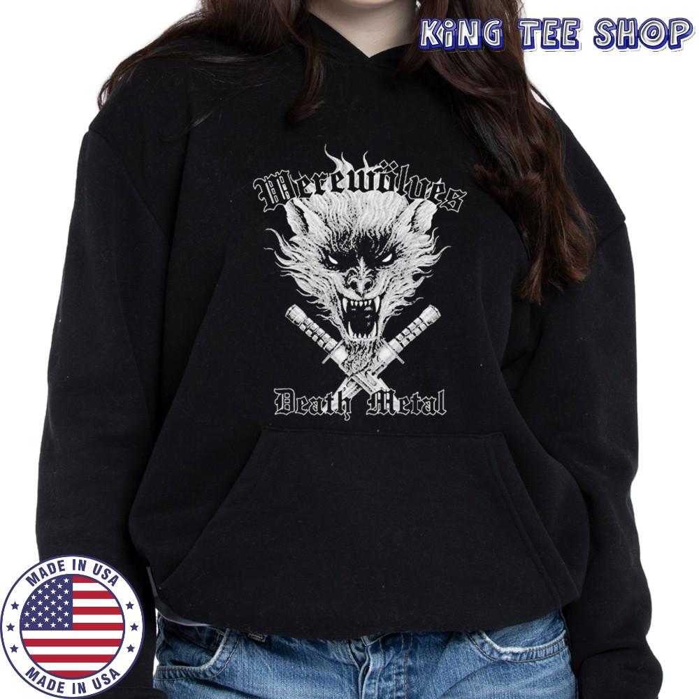 Werewolves Death Metal T-shirt Hoodie