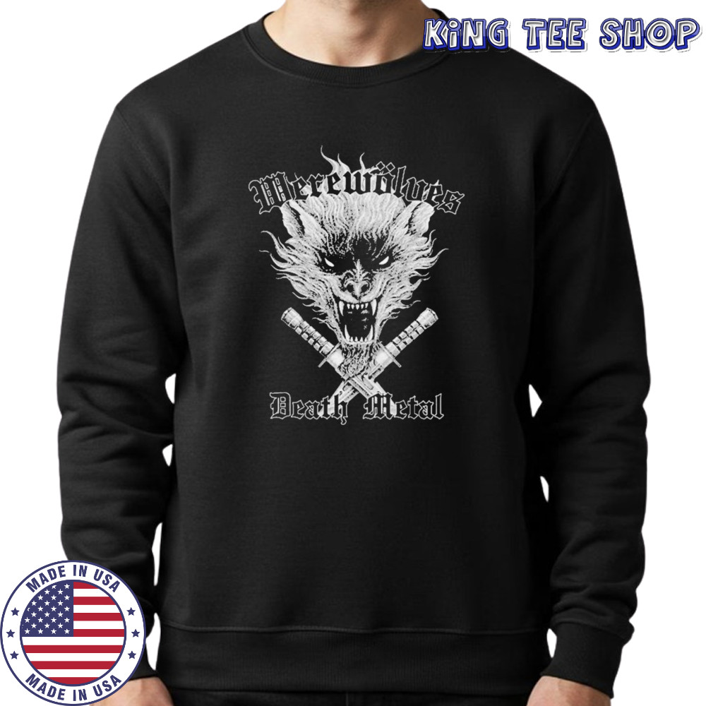 Werewolves Death Metal T-shirt Sweatshirt