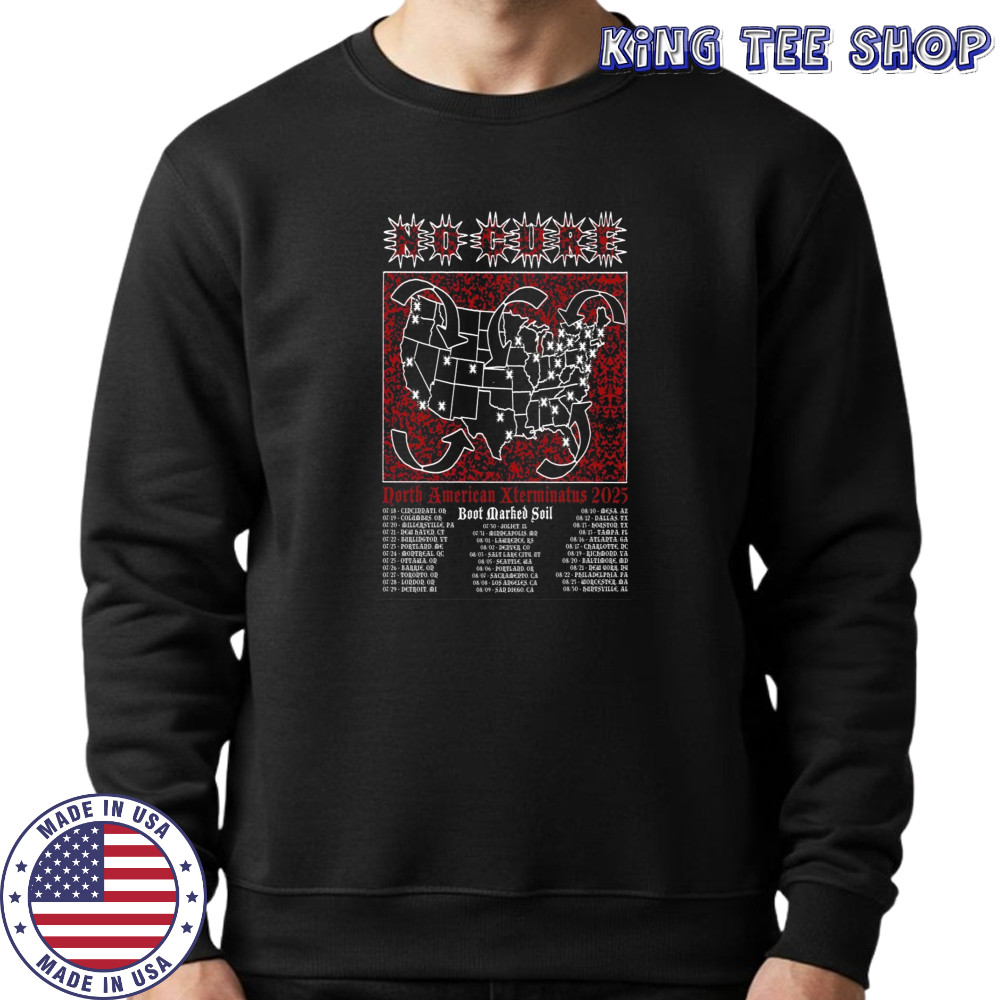 XXX Xtermina Tour NO CURE 2025 Poster T-Shirt Sweatshirt