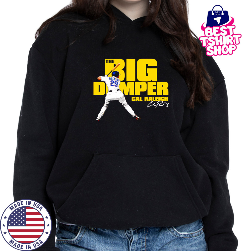 Big Dumper Cal Raleigh signature shirt Hoodie