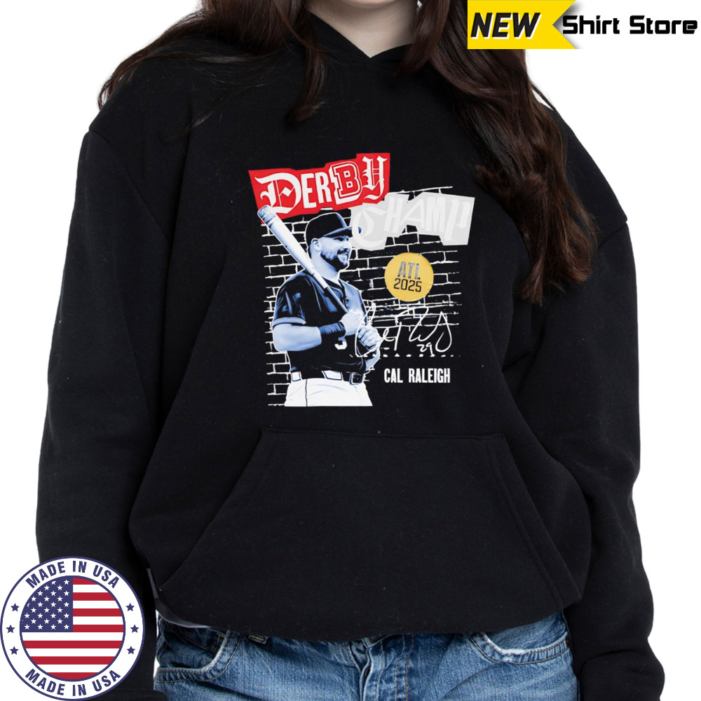 Cal Raleigh Derby Champion 2025 shirt Hoodie