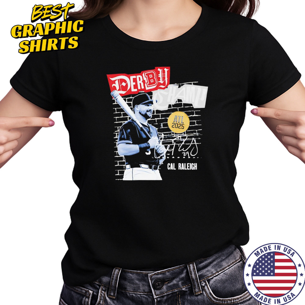 Cal Raleigh Derby Champion 2025 shirt Women's T-shirt