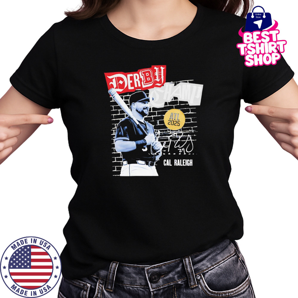 Cal Raleigh Derby Champion 2025 shirt Women's T-shirt