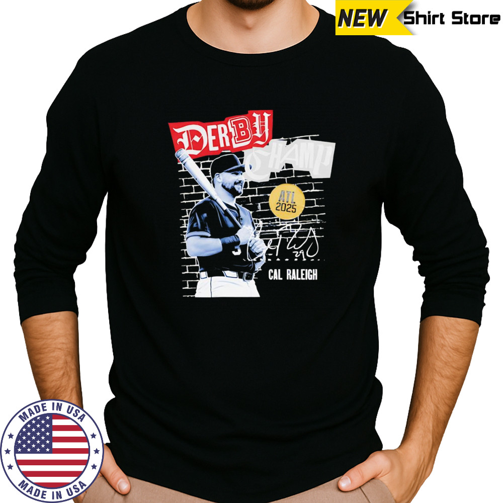Cal Raleigh Derby Champion 2025 shirt Long Sleeved
