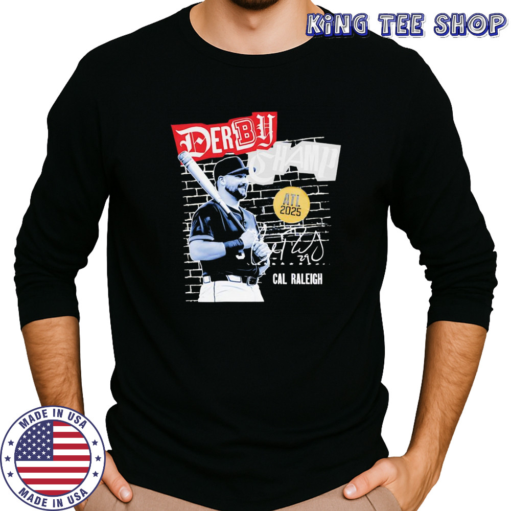 Cal Raleigh Derby Champion 2025 shirt Long Sleeved
