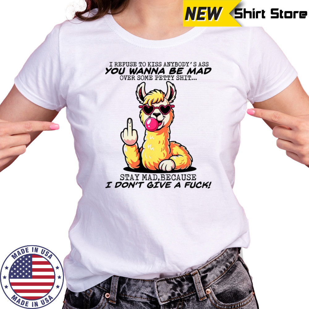 Camel I refuse to kiss anybody’s ass you wanna be mad shirt Women's T-shirt