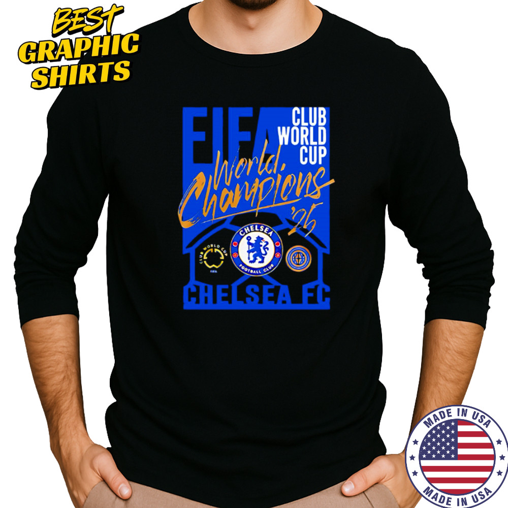 Chelsea FC 2025 FIFA Club World Cup Champions For Fans shirt Long Sleeved