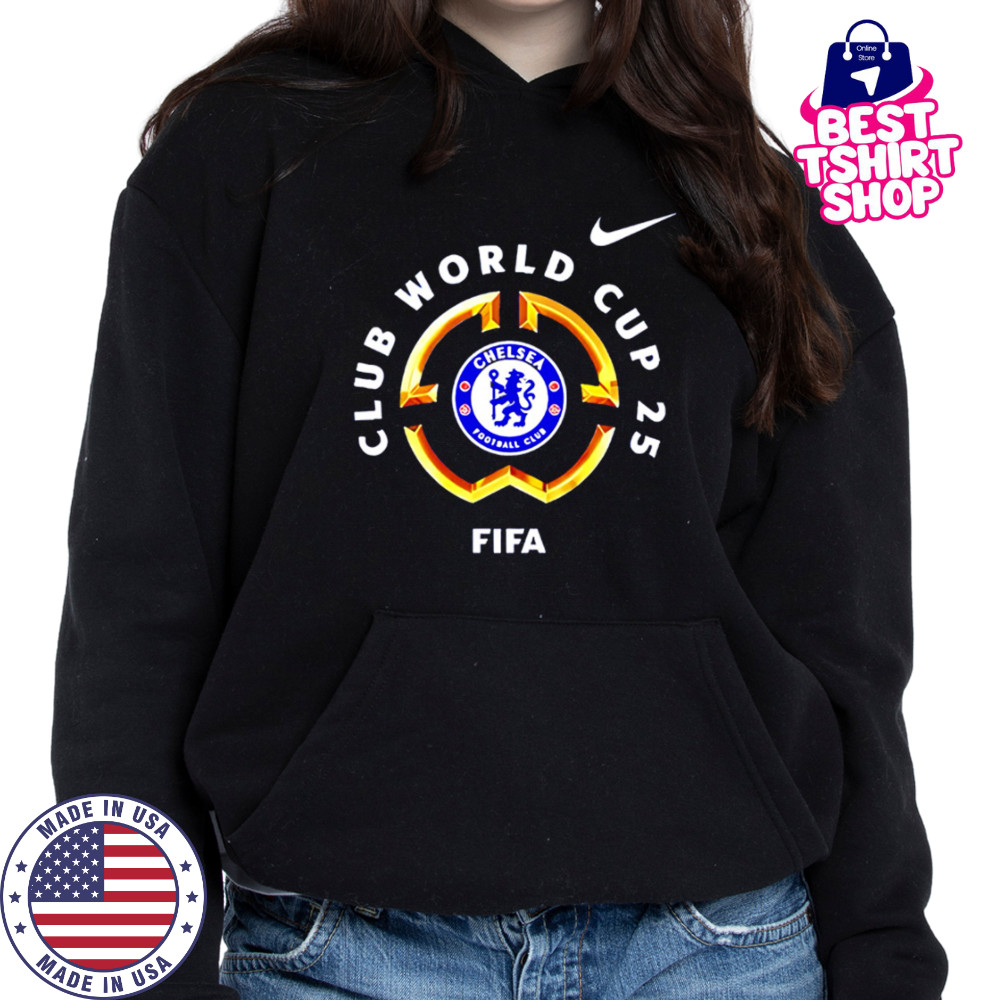 Chelsea fc fifa club world tour champions 2025 shirt Hoodie