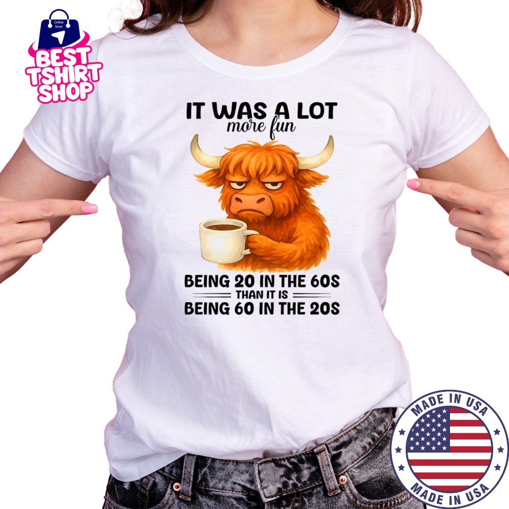Cow it was a lot more fun being 20 in the 70s shirt Women's T-shirt