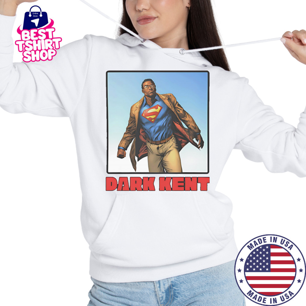 Dark Kent Superman shirt Hoodie