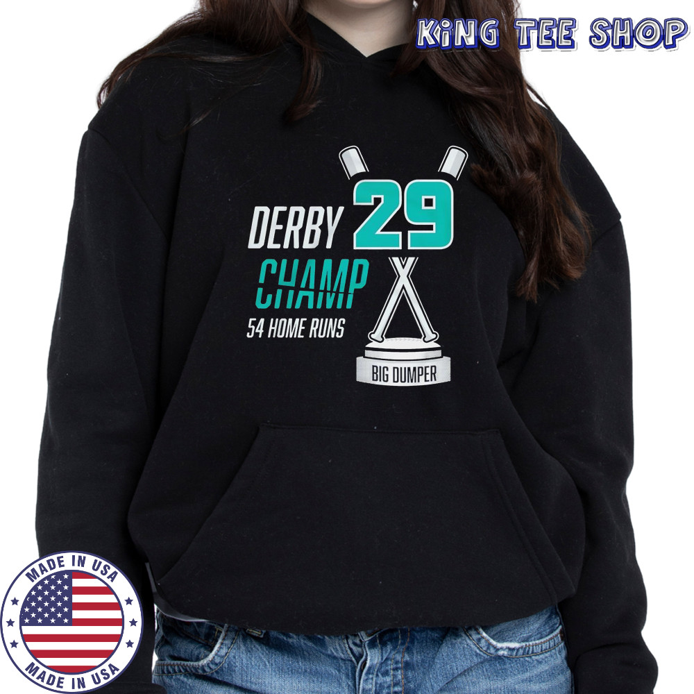 Derby Champ Big Dumper 54 home runs shirt Hoodie