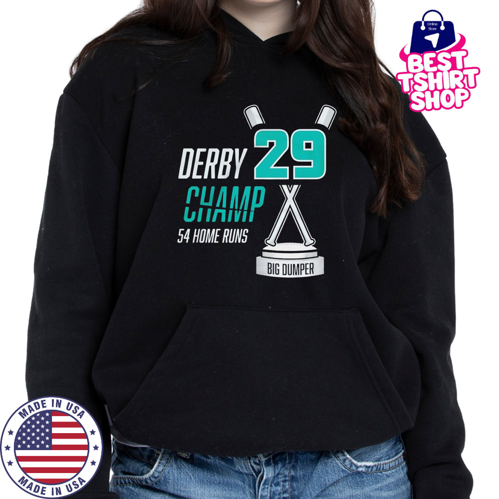 Derby Champ Big Dumper 54 home runs shirt Hoodie