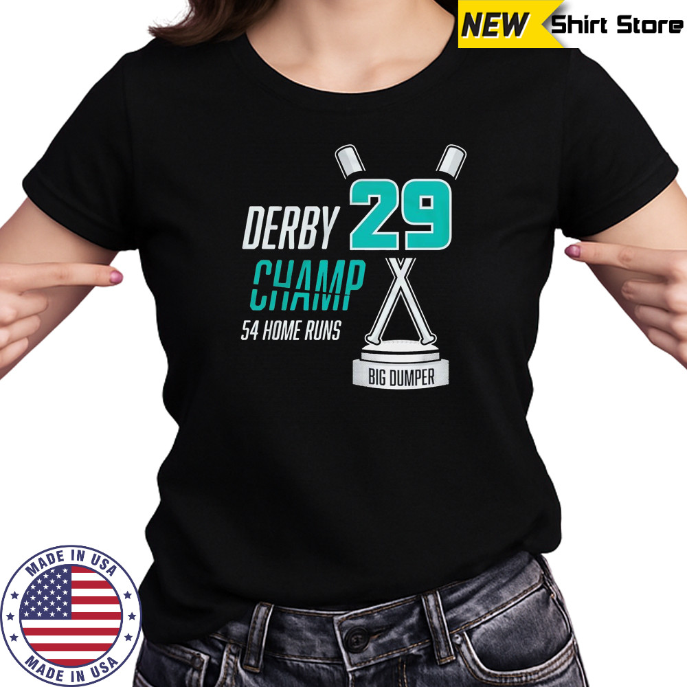 Derby Champ Big Dumper 54 home runs shirt Women's T-shirt