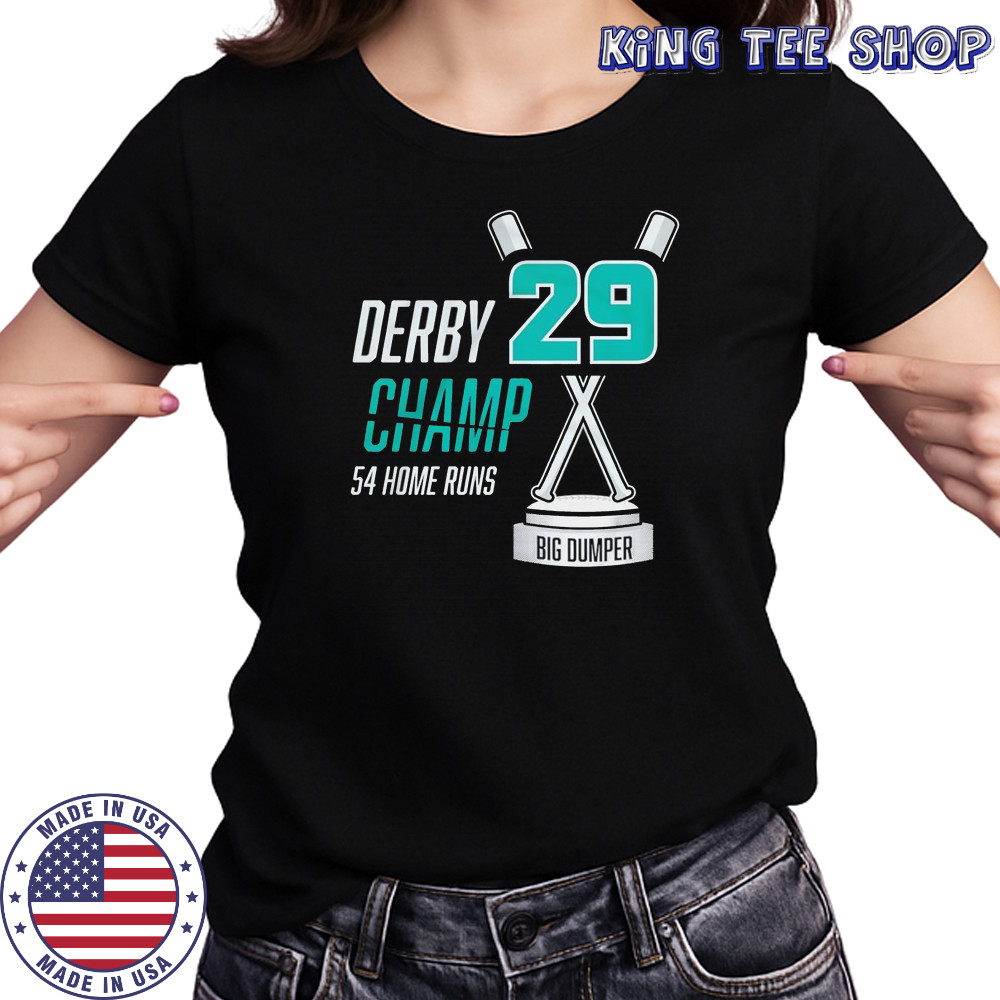 Derby Champ Big Dumper 54 home runs shirt Women's T-shirt