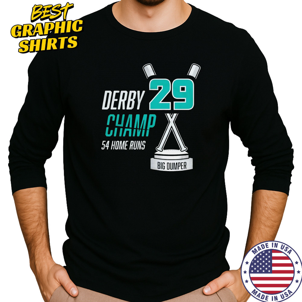 Derby Champ Big Dumper 54 home runs shirt Long Sleeved