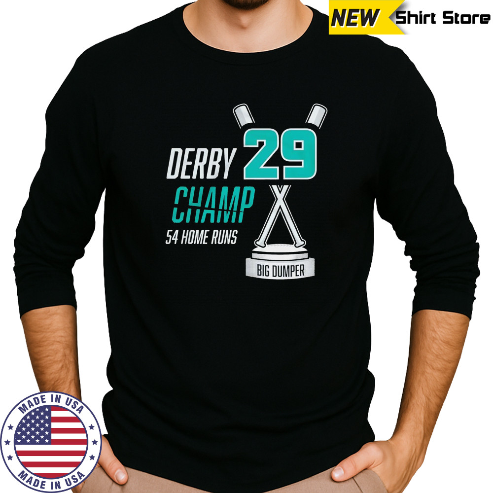 Derby Champ Big Dumper 54 home runs shirt Long Sleeved