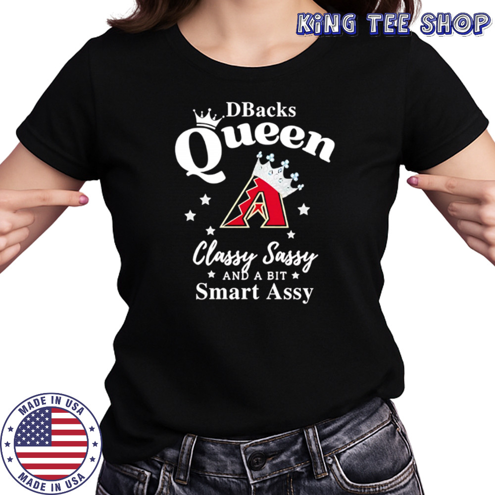 Diamondbacks Queen Classy Sassy And A Bit Smart Assy logo shirt Women's T-shirt