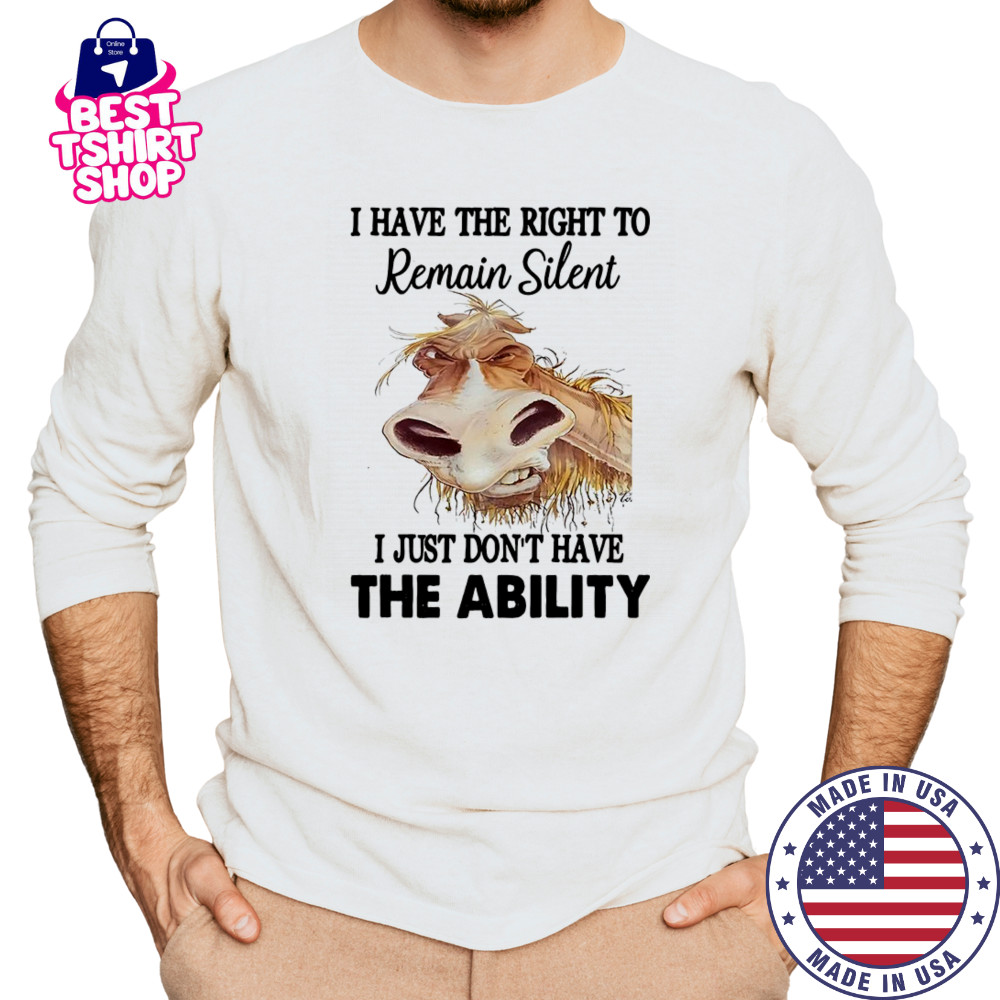 Donkey I have the right to remain silent I just don’t have the ability shirt Long Sleeved