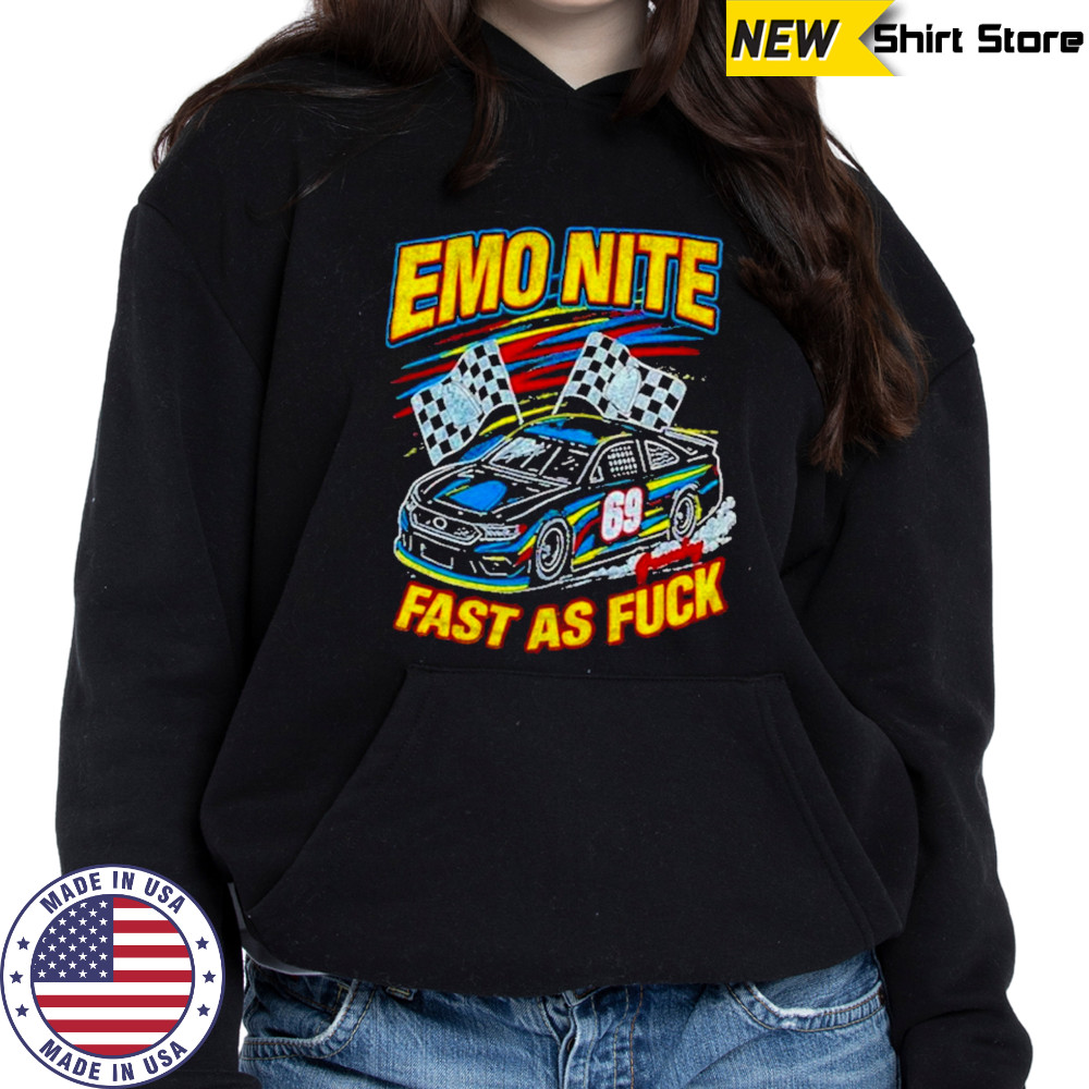 Emo Nite Fast AS Shirt Hoodie